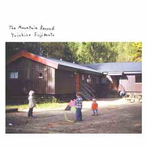 Yuichiro Fujimoto - The Mountain Record