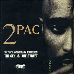 2Pac - The 10th Anniversary Collection (The Sex, The Soul & The Street)