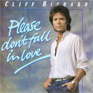 Cliff Richard - Please Don't Fall In Love