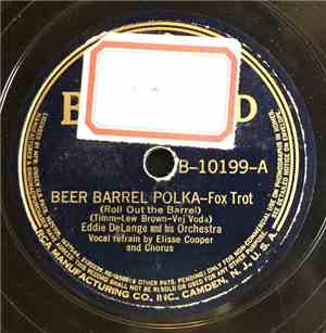 Eddie DeLange And His Orchestra - Beer Barrel Polka / Serenade To A Wild Ca ...