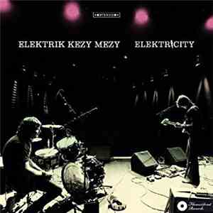 Elektrik Kezy Mezy - Elektricity