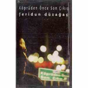 Feridun Düzağaç - Köprüden Önce Son Çıkış