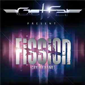 Getfar - Fission (Cry My Name)