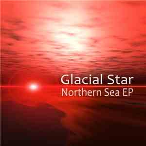 Glacial Star - Northern Sea EP