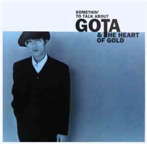 Gota & The Heart Of Gold - Somethin' To Talk About