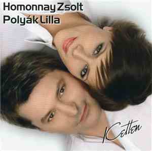 Homonnay Zsolt - Polyák Lilla - Ketten