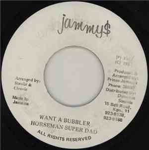 Horseman Super Dad - Want A Bubbler
