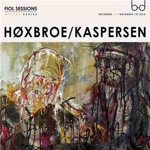 Høxbroe / Kaspersen - Fiol Sessions, Master Series