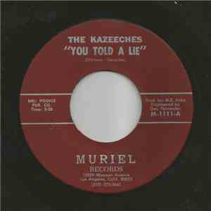 Kazeeches - You Told a Lie / So-Long