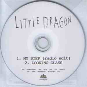 Little Dragon - My Step / Looking Glass