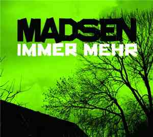 Madsen - Immer Mehr
