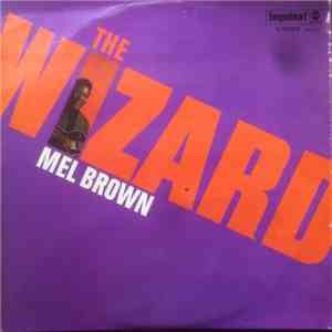 Mel Brown - The Wizard
