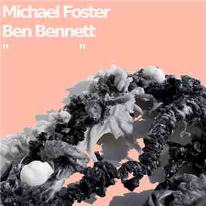 Michael Foster , Ben Bennett  - 