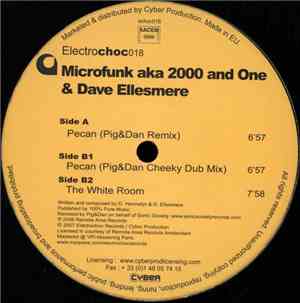 Microfunk AKA 2000 And One & Dave Ellesmere - Pecan (Pig & Dan Remixes) / T ...