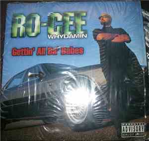 Ro-Cee - Gettin' All Da' Babes