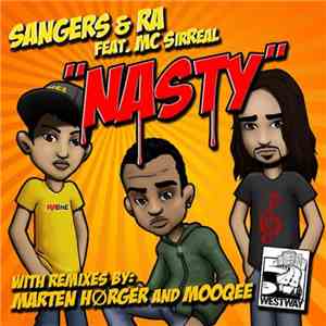 Sangers & Ra Feat. MC Sirreal - Nasty