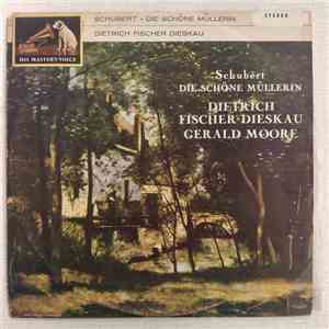 Schubert - Dietrich Fischer-Dieskau, Gerald Moore - Die Schöne Müllerin