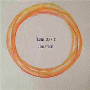 Slow Clinic - Solstice