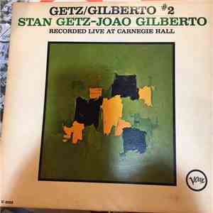 Stan Getz – Joao Gilberto - Getz / Gilberto #2