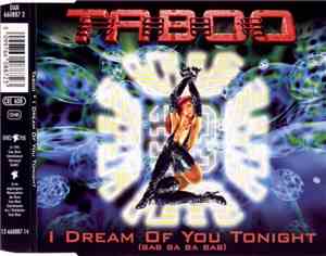 Taboo  - I Dream Of You Tonight (Bab Ba Ba Bab)