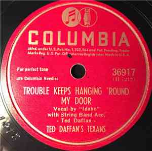 Ted Daffan's Texans - Trouble Keeps Hanging 'Round My Door / Beyond The Shadow Of A Doubt
