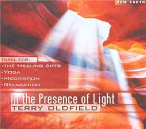 Terry Oldfield - In The Presence Of Light