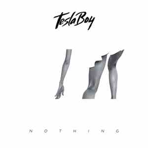 Tesla Boy - Nothing