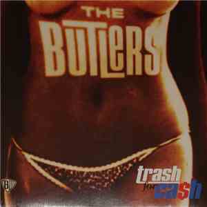 The Butlers - Trash For Ca$h