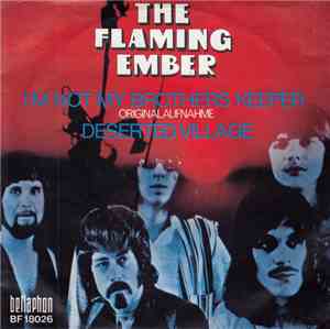 The Flaming Ember - I'm Not My Brothers Keeper / Deserted Village