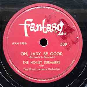 The Honey Dreamers with The Elliot Lawrence Orchestra - Oh, Lady Be Good /  ...