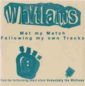 The Whitlams - Met My Match/Following My Own Tracks