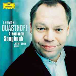Thomas Quasthoff - Widmung - Romantische Lieder
