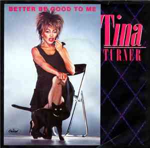 Tina Turner - Better Be Good To Me