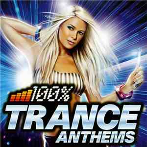 Various - 100% Trance Anthems