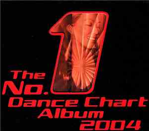 Various - The No.1 Dance Chart Album 2004