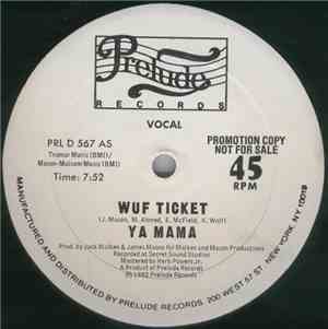 Wuf Ticket - Ya Mama