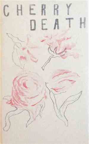 Cherry Death - Cherry Death
