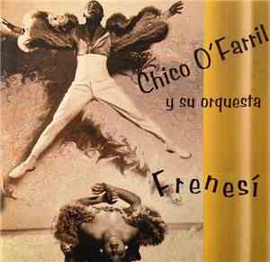 Chico O'Farrill Y Su Orquesta - Frenesí