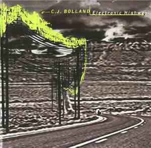 C.J. Bolland - Electronic Highway