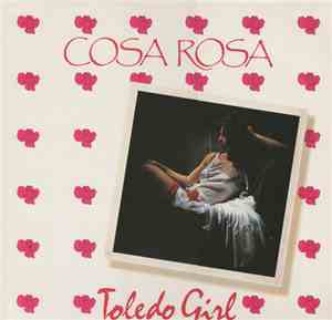 Cosa Rosa  - Toledo Girl