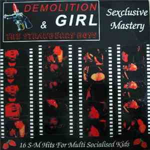 Demolition Girl & The Strawberry Boys - Sexclusive Mastery - 16 S-M Hits Fo ...