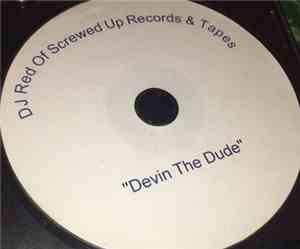 DJ Red Of Screwed Up Records & Tapes - Devin The Dude
