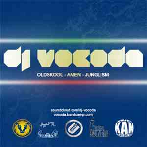 DJ Vocoda - Oldskool Amen Junglism