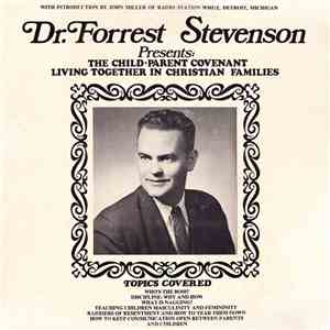 Dr. Forrest Stevenson - Dr. Forrest Stevenson Presents: The Child-Parent  C ...