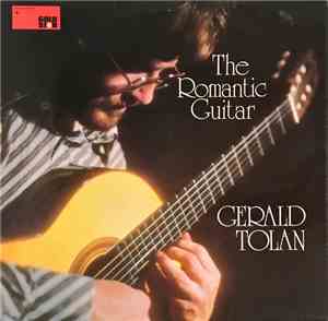 Gerald Tolan - The Romantic Guitar