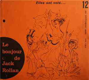 Jack Rollan - Elles Ont Voté...
