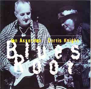 Jan Akkerman, Curtis Knight - Blues Root