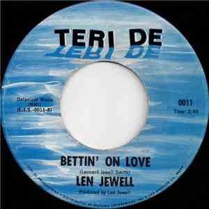 Len Jewell - Bettin' On Love