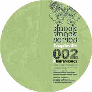 Loopdeville - Knock Knock Series 002