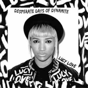 Lucy Love - Desperate Days Of Dynamite